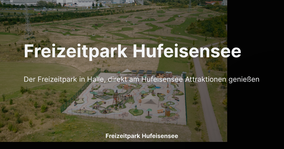 (c) Freizeitpark-hufeisensee.de